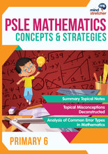 PSLE Mathematics - Concepts & Strategies Book