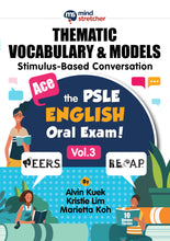Ace the PSLE English Oral Exam - Vol.3